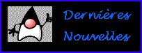 Dernires nouvelles